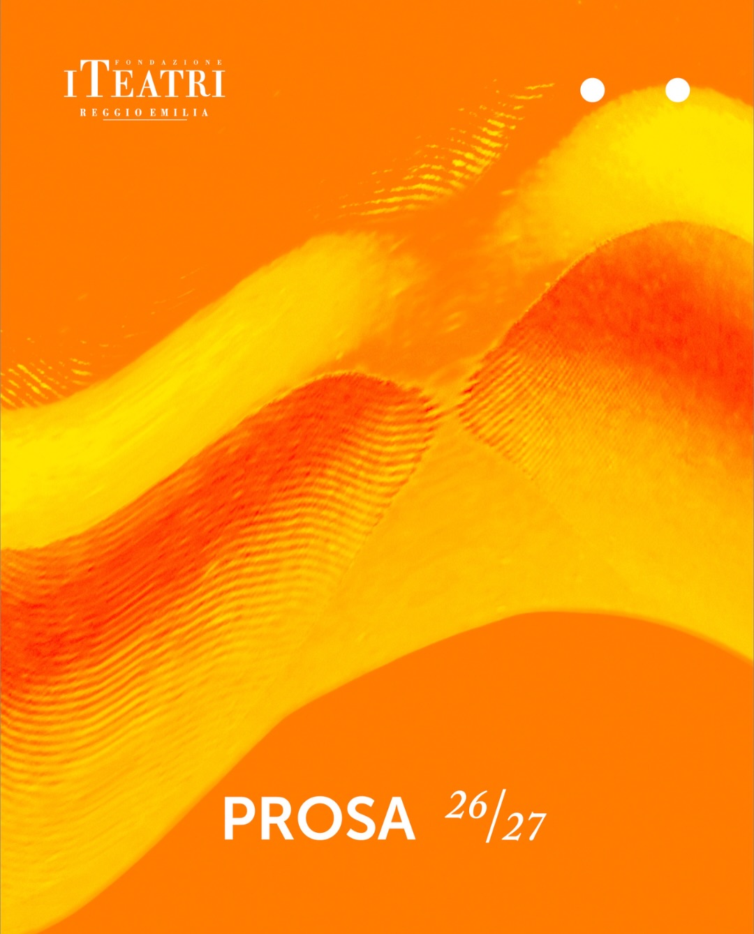 Stagione Prosa 2026-2027 dei Teatri di Reggio Emilia